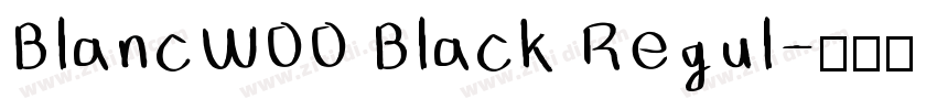 BlancW00 Black Regul字体转换